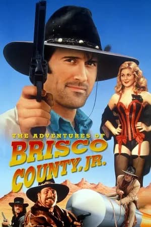 The Adventures of Brisco County, Jr.