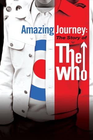 Amazing Journey: The Story of the Who