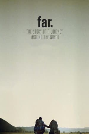 Far. The Story of a Journey Around the World