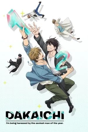 Dakaichi: I'm Being Harassed by the Sexiest Man of the Year-